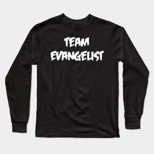 Team Evangelist Long Sleeve T-Shirt